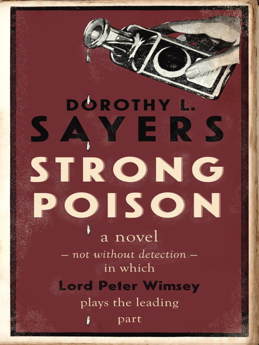 Title details for Strong Poison by Dorothy L. Sayers - Available